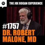 #1757 - Dr. Robert Malone, MD