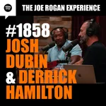 #1858 - Josh Dubin & Derrick Hamilton