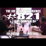 #821 & Fight Companion - Joey Diaz